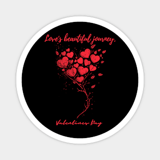 Love's beautiful journey. A Valentines Day Celebration Quote With Heart-Shaped Baloon Magnet